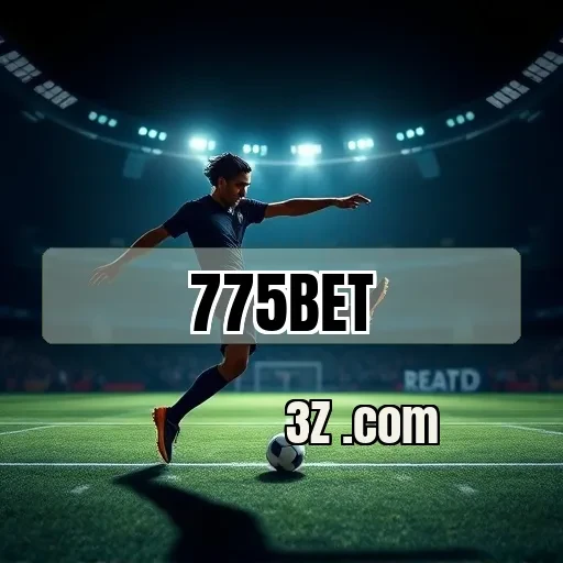 Os Incríveis Bonuses da 775bet: Um Festim para Jogadores